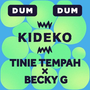 Kideko, Tinie Tempah & Becky G – Dum Dum