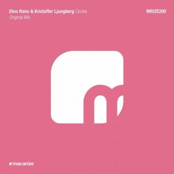 Kristoffer Ljungberg & Dino Rano – Circles