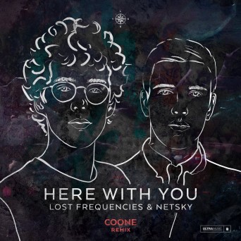Lost Frequencies & Netsky – Here With You (Remixes)