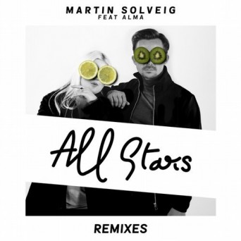 Martin Solveig & Alma – All Stars (The Remixes)