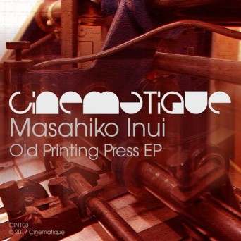Masahiko Inui – Old Printing Press EP