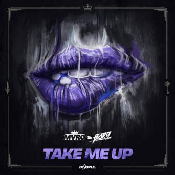 Myro & Bar9 – Take Me Up (Remixes)