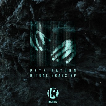 Pete Saturn – Ritual Grass EP