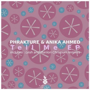 Phrakture & Anika Ahmed – Tell Me