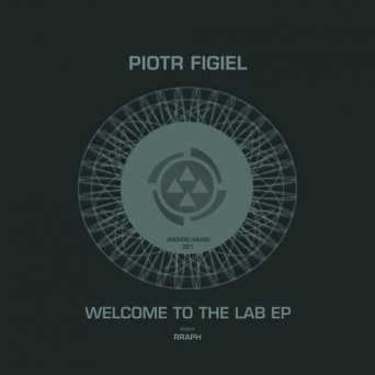 Piotr Figiel – Welcome To The Lab EP