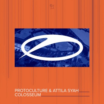 Protoculture & Attila Syah – Colosseum