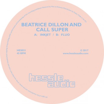 Beatrice Dillon And Call Super ‎– Inkjet / Fluo