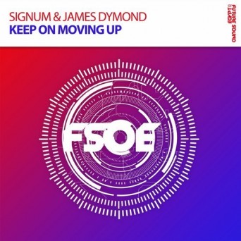 Signum & James Dymond – Keep On Moving Up