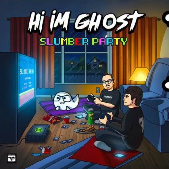 Hi I’m Ghost – Slumber Party