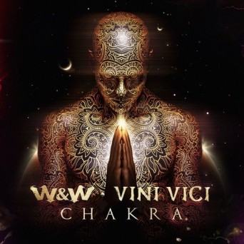 W&W x Vini Vici – Chakra