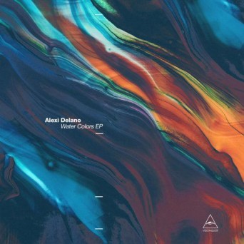 Alexi Delano – Water Colors EP