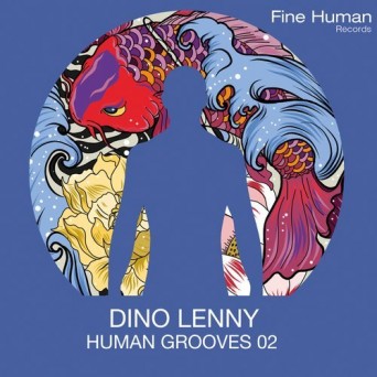 Dino Lenny – Human Grooves 02