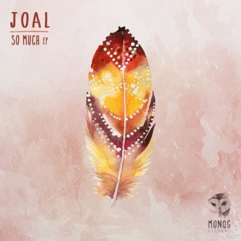 Joal – So Much EP