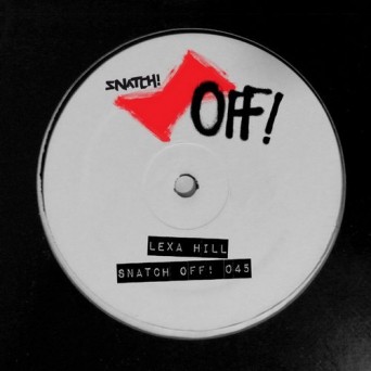 Lexa Hill – Snatch! OFF 045