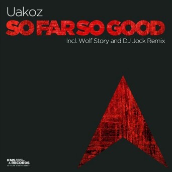 Uakoz – So Far So Good