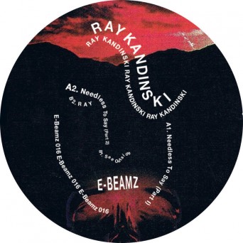 Ray Kandinski – Needless to Say