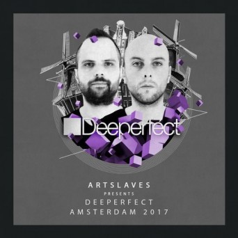 Artslaves Presents Deeperfect Amsterdam 2017
