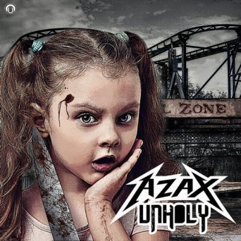 AZAX – UnHoly