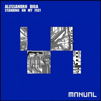 Alessandro Diga – Standing On My Feet