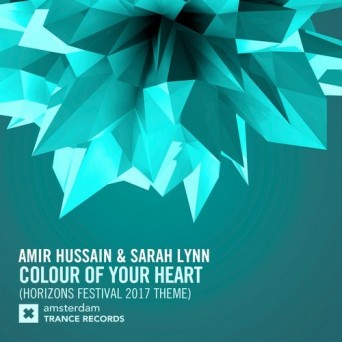 Amir Hussain & Sarah Lynn – Colour of Your Heart (Horizons Festival 2017 Theme)