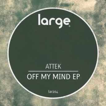 Attek – Off My Mind