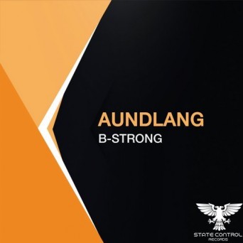 Aundlang – B-Strong