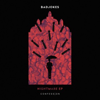 Badjokes – Nightmare EP