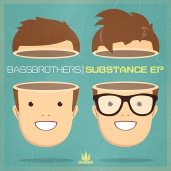 BassBrothers – Substance EP