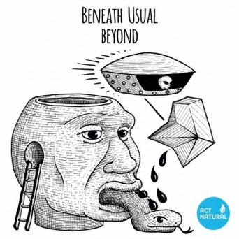 Beneath Usual – Beyond