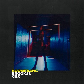 Brooks & Martin Garrix aka GRX – Boomerang