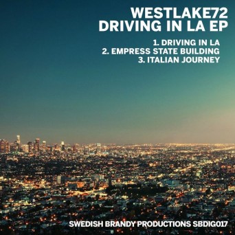 Westlake72 – Driving in LA EP