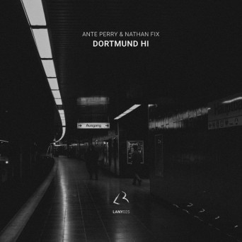 Ante Perry & Nathan Fix – Dortmund Hi