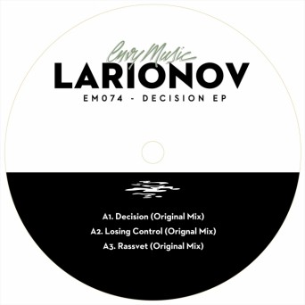 Larionov – Decision EP