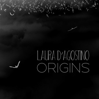 Laura D’Agostino – Origins