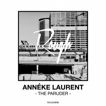 Anneke Laurent – The Paruder