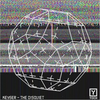 Keyser – The Disquiet