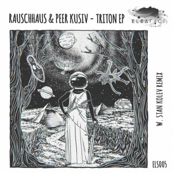 Rauschhaus, Peer Kusiv – Triton EP