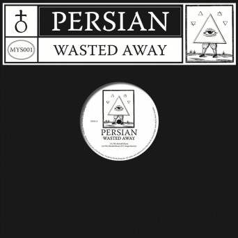 Persian – Wasted Away