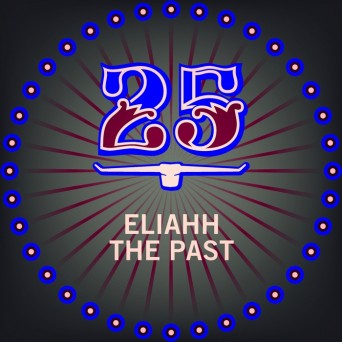 Eliahh – The Past