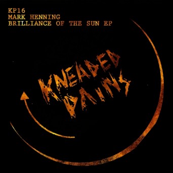 Mark Henning – Brilliance of The Sun EP