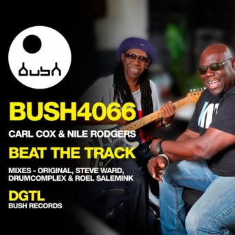 Carl Cox & Nile Rodgers – Beat the Track