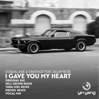 Coquillage & Crustace & Allan Rose – I Gave You My Heart