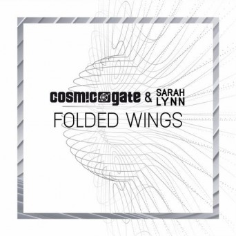 Cosmic Gate & Sarah Lynn – Folded Wings