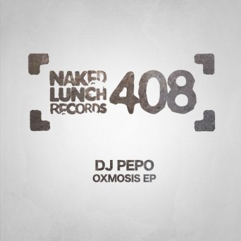 DJ Pepo – Oxmosis EP