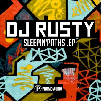 DJ Rusty – Sleepin’paths