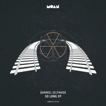 Danniel Selfmade & Hugo Bianco – So Long EP