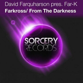 David Farquharson & Far-K – Farkross / From The Darkness