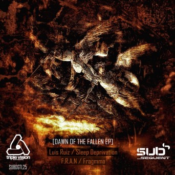 Luis Ruiz/Sleep Deprivation/F.R.A.N/Fragmma – Dawn Of The Fallen EP