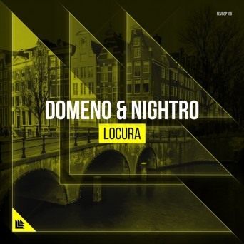 Domeno & Nightro – Locura