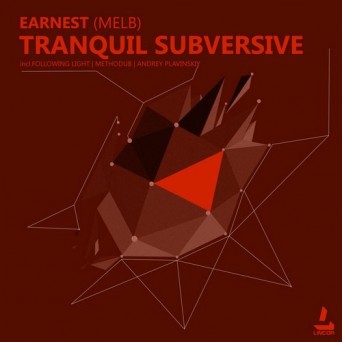 Earnest (Melb) – Tranquil Subversive